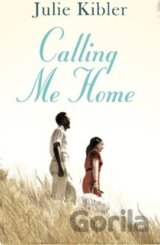 Calling Me Home