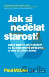 Jak si nedělat starosti