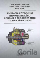 Simulácia rotačného hydrostatického pohonu a prognóza jeho technického stavu
