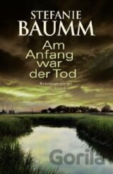 Am Anfang war der Tod