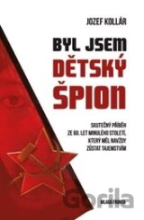 Byl jsem dětský špion