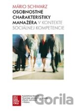 Osobnostné charakteristiky manažéra v kontexte sociálnej kompetencie