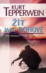 Žít jako bohové