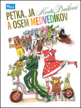 Peťka, ja a osem medvedíkov