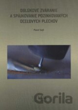 Oblúkové zváranie a spájkovanie pozinkovaných oceľových plechov