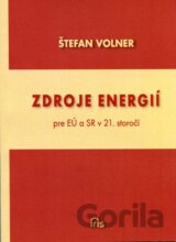 Zdroje energií pre EÚ a SR v 21. storočí