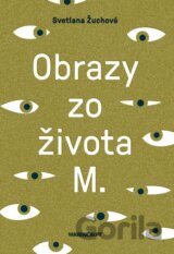 Obrazy zo života M