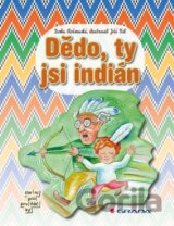 Dědo, ty jsi indián