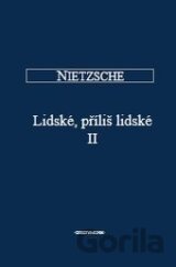 Lidské, příliš lidské II