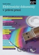 Elektronické dokumenty v právní praxi