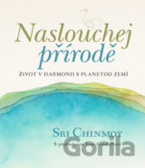 Naslouchej přírodě