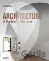 Architecture at the Heart of the Home