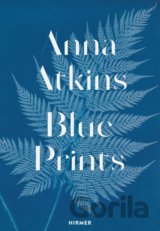 Anna Atkins: Blue Prints