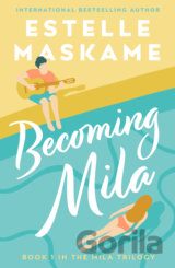 Becoming Mila
