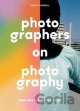 Photographers on Photography