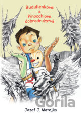 Budulienkove a Pinocchiove dobrodužstvá