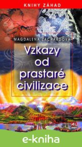 Vzkazy od prastaré civilizace