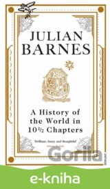 A History of the World in 10 1/2 Chapters