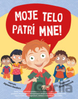 Moje telo patrí mne!
