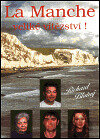 La Manche - veliké vítězství!