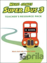 Here Comes Super Bus 3: Teacher´s Resource Pack