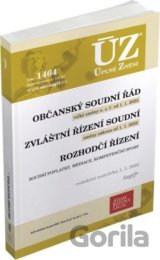 Úplné Znění - 1464 Občanský soudní řád, Zvláštní řízení soudní, Rozhodčí řízení, Soudní poplatky, Mediace