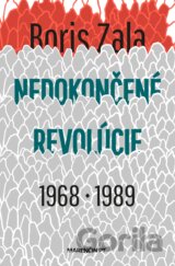 Nedokončené revolúcie 1968 a 1989