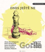 Dnes ještě ne