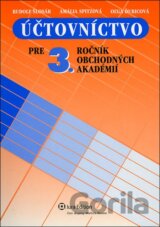 Účtovníctvo pre 3. ročník obchodných akadémií