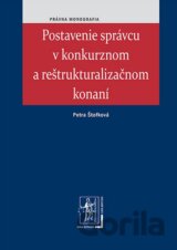 Postavenie správcu v konkurznom a reštrukturalizačnom konaní