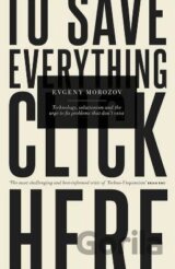 To Save Everything, Click Here