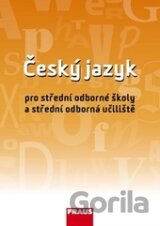 Český jazyk pro SOŠ a SOU