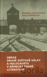 Obraz druhé světové války a holocaustu v německy psané literatuře