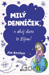 Milý denníček, v akej diere to žijem!