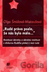 „Rudé právo psalo, že nás bylo málo..."