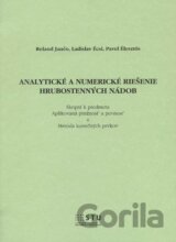 Analytické a numerické riešenie hrubostenných nádob