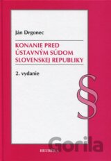 Konanie pred Ústavným súdom Slovenskej republiky