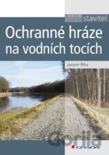 Ochranné hráze na vodních tocích