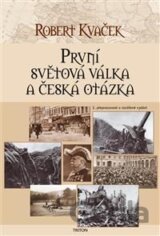 První světová válka a česká otázka