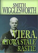 Viera, ktorá stále rastie