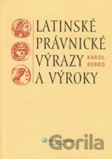 Latinské právnické výrazy a výroky (česká verze)
