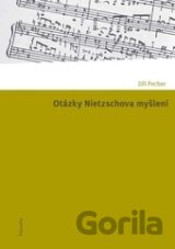 Otázky Nietzschova myšlení