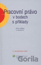 Pracovní právo v bodech s příklady
