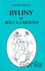 Byliny na jídlo a čarování