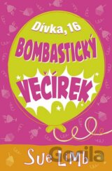 Dívka, 16: Bombastický večírek