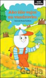 Ako išlo vajce na vandrovku