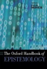 The Oxford Handbook of Epistemology