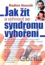 Jak žít a vyhnout se syndromu vyhoření