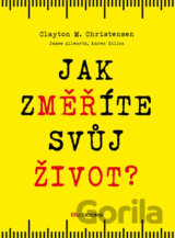 Jak změříte svůj život