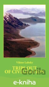 Trips out of Civilization